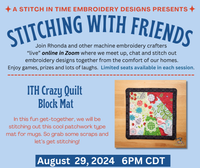 Stitching with Friends Virtual Event - ITH Crazy Quilt Block Mat Project