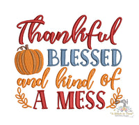 Thankful Blessed Mess