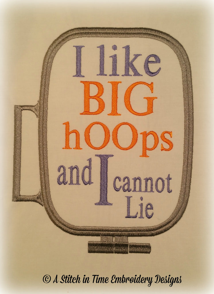 I Like Big Hoops for 6x10 hoop