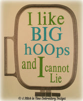 I Like Big Hoops for 9.5x14 hoop