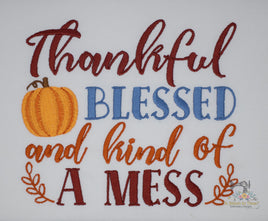 Thankful Blessed Mess